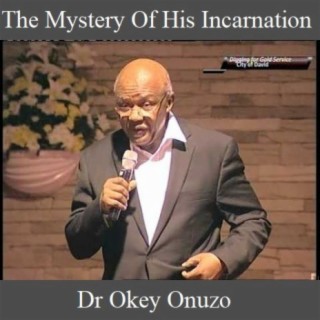 The Mystery Of His Incarnation