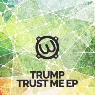 Trust Me Ep