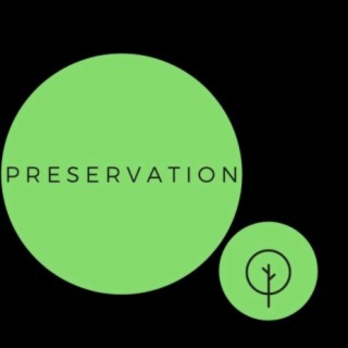 Preservation