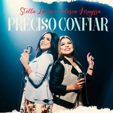 Preciso Confiar ft. Valesca Mayssa & Todah Music | Boomplay Music