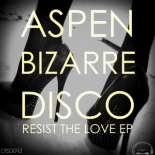 Resist The Love EP