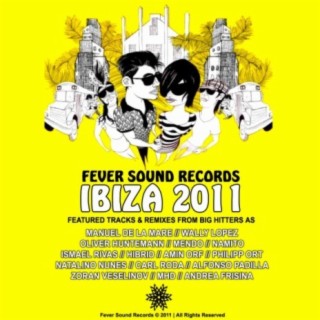 Ibiza 2011 Compilation - Fever Sound Records Selected By Amin Orf