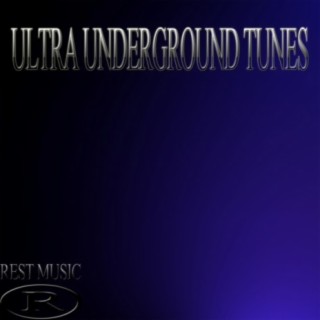 Ultra Underground Tunes