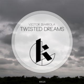 Twisted Dreams