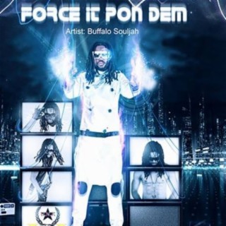 Force it Pon Dem