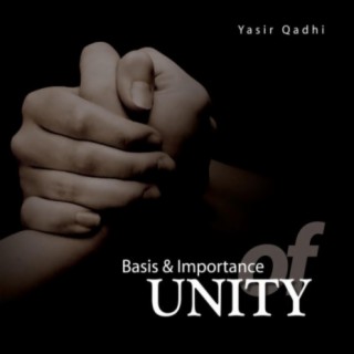 The Basis and Importance of Unity, Vol. 2