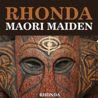 Rhonda - Maori Maiden