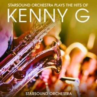 Starsound Orchestra Plays the Hits of Kenny G