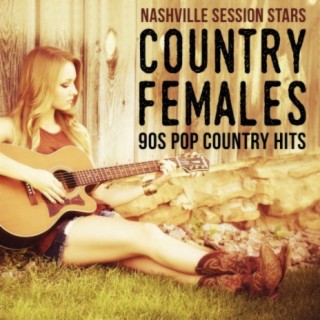 Country Females - 90s Pop Country Hits