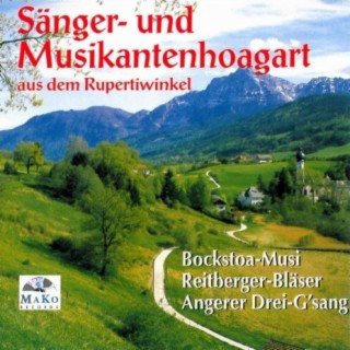 Sänger- und Musikantenhoagart aus dem Rupertiwinkel