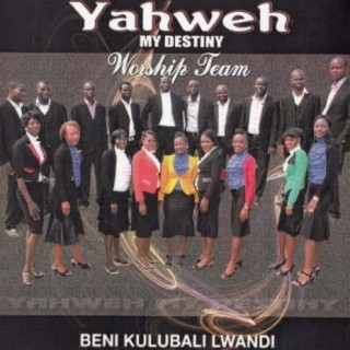 Yahweh My destiny Worship Team