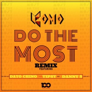 Do The Most (Remix)