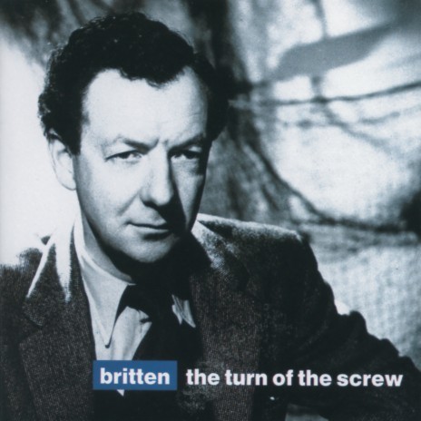 Britten: The Turn of the Screw, Op. 54 / Act One: Interlude: Variation IV - Scene 5: The Window ft. Olive Dyer, Joan Cross, Jennifer Vyvyan, English Opera Group Orchestra & Benjamin Britten | Boomplay Music