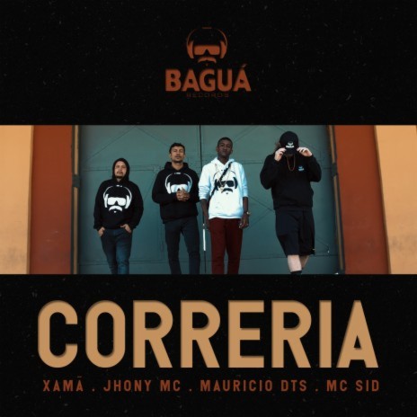 Correria ft. Maurício DTS, Jhony Mc, Sid & Bagua Records | Boomplay Music