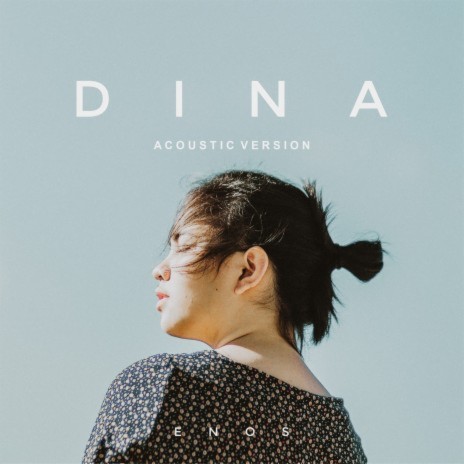 DINA (Acoustic Version) | Boomplay Music