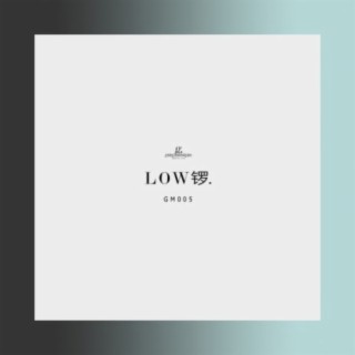 Low Gong