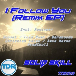 I Follow You (Remix EP)