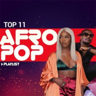 Top 11 Afro-Pop August 2018