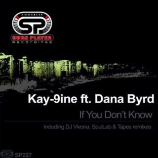 Kay-9ine ft. Dana Byrd