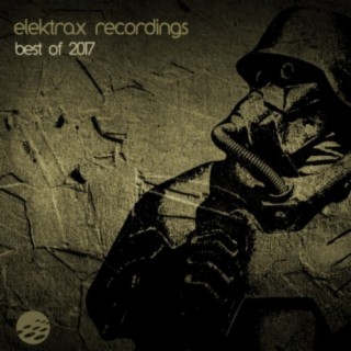 Elektrax Recordings: Best of 2017