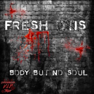 Body But No Soul