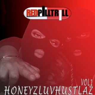 Honeyzluvhustlaz, Vol. 1