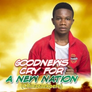 Cry For A New Nation (Chinaza Ekpere)