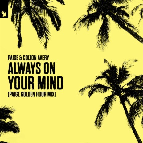 Always On Your Mind (Extended Mix) ft. Colton Avery | Boomplay Music