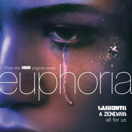 All For Us (from the HBO Original Series Euphoria) ft. Zendaya