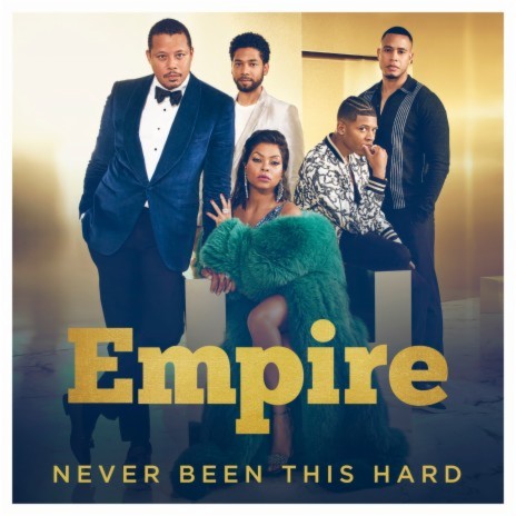 Never Been This Hard (From "Empire") ft. Jussie Smollett, Rumer Willis & Kade Wise | Boomplay Music