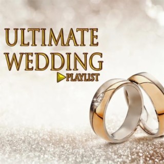 The Ultimate Wedding Playlist