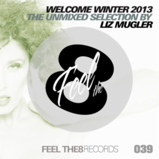 Welcome Winter 2012 - The Unmixed Selection by Liz Mugler