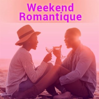 Weekend Romantique