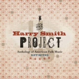 The Harry Smith Project: Live (Live / July 2, 1999 - April 26, 2001 / Various Locations)