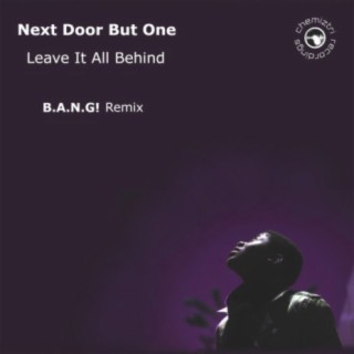 Leave It All Behind (B.A.N.G! remix)