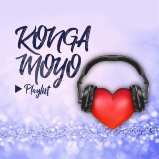 Konga Moyo Playlist!!
