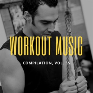 Workout Music, Vol.35