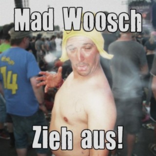 Mad Woosch