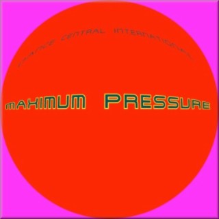 Maximum Pressure