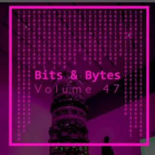 Bits & Bytes, Vol. 47