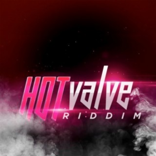 Hot Valve Riddim