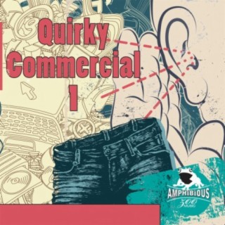 Quirky Commercial, Vol. 1