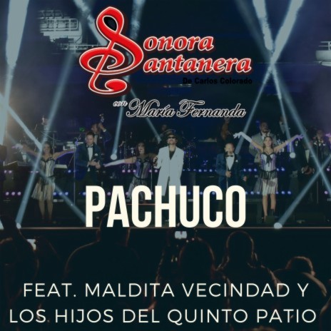 Pachuco (feat. Maldita Vecindad y Los Hijos Del Quinto Patio) [En Vivo] | Boomplay Music