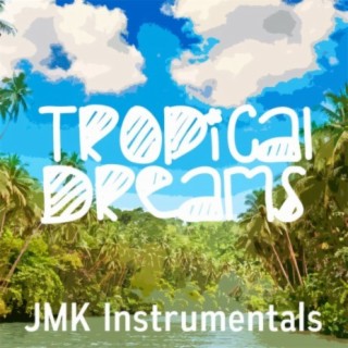 Tropical Dreams (Summer Radio Hit Pop Beat Instrumental)
