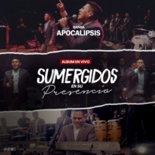 Sumergidos en Su Presencia (En Vivo)