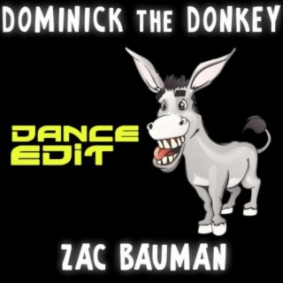 Dominick the Donkey (Dance Edit)