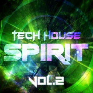 Tech House Spirit, Vol. 2