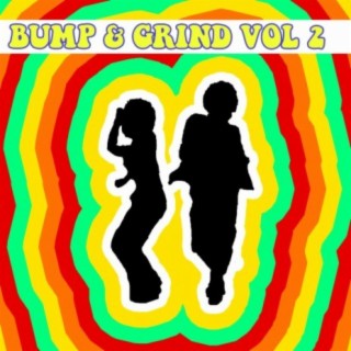 Bump & Grind Vol, 2