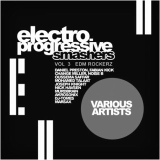Electro Progressive Smashers, Vol. 3: EDM Rockerz