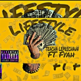 Lifestyle (feat. Teacha Leprechaun)